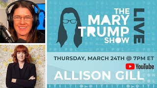 The Mary Trump Show LIVE with Allison Gill [upl. by Xenos754]