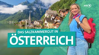 Das Salzkammergut in Österreich Hallstatt Hollywood Seen und Berge  Wunderschön  ARD Reisen [upl. by Vish237]