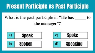 Present Participle VS Past Participle Quiz [upl. by Alial]