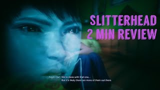 Slitterhead  2 min review [upl. by Teemus]