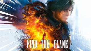 Final Fantasy XVI 『Find The Flame』Full Ver [upl. by Ylloh]