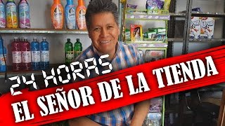 24 HORAS CON EL SEÑOR DE LA TIENDA [upl. by Airdnassac279]