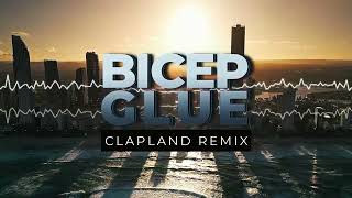 BICEP  GLUE  CLAPLAND REMIX [upl. by Mccully]