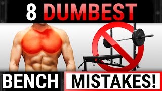 8 Dumbest Bench Press Mistakes Sabotaging Your Chest Growth  STOP DOING THESE [upl. by Eenot147]