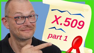 Certificates from Scratch  X509 Certificates explained [upl. by Eldreeda]