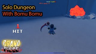 【GPO】Solo Dungeon With Bomu Bomu Colosseum Map [upl. by Allemrac]