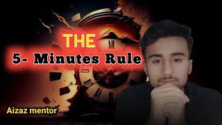 5 minute Rule  Use it amp kill your laziness amp procrastination  Aizaz mentor [upl. by Enowtna]