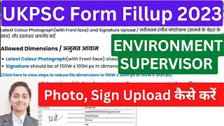 UKPSC UPPER PCS Form Photo Signature Upload Process ukpsc uksssc uttarakhand [upl. by Ahsad769]