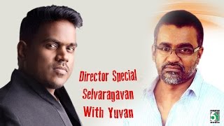 Director Special  Selvaraghavan Hits with Yuvan Audio Jukebox [upl. by Quintilla]