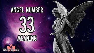 Angel Number 33 Meaning Positive Changes Approaching [upl. by Lehcer]