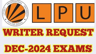 Writer Request Dec2024 Exams Lpu University Punjab [upl. by Chabot]