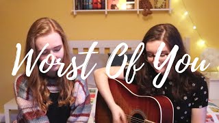 Worst Of You  Maisie Peters COVER [upl. by Hogue]