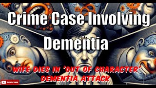 Legal Challenges Wife Dies in Out of Character Dementia Attack Case Ep4 [upl. by Lais]