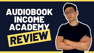 Audiobook Income Academy Review Publishing Life  Can You Make Full Time Income From Audiobooks [upl. by Aidnis]