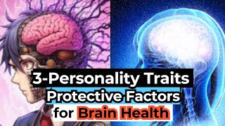 Personality Traits Protecting Factors Linked to Lower Dementia Risk amp Helps Brain Health [upl. by Anerok]