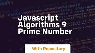 Javascript algorithms 9 prime number [upl. by Sager]