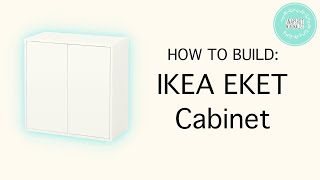 HOW TO BUILD IKEA EKET Large Cabinet [upl. by Ayikahs859]