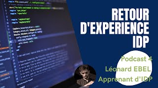 Podcast IDP  Retour dexpérience de Léonard Ebel apprenant dIDP [upl. by Annawd]