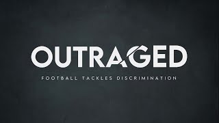 OUTRAGED – Football tackles discrimination trailer [upl. by Anastos621]