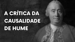 A crítica da causalidade de David Hume Filosofia [upl. by Fougere]