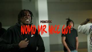 Manehoe  Nomo MrNice Guy  Official Video [upl. by Milman]