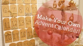 How To Make Your Own Advent Calendar  MORESAVANNAH [upl. by Falda]