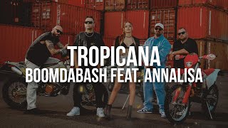 Boomdabash feat Annalisa  Tropicana Testo  Lyrics [upl. by Sapphira]