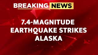 BREAKING NEWS 74Magnitude Earthquake Strikes Alaska Tsunami Alert Issued [upl. by Aztiley]