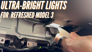 Installing Ultrabright Lights in the Refreshed Model 3 aka Highland [upl. by Ahsinnek818]