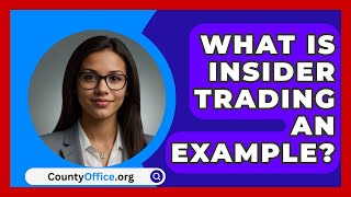 What Is Insider Trading An Example  CountyOfficeorg [upl. by Allsopp]