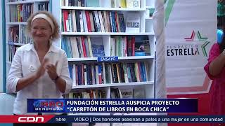 Fundación Estrella auspicia proyecto “Carretón de Libros en Boca Chica” [upl. by Nnaycart]