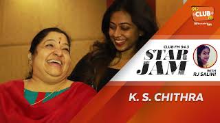 KS Chithra  RJ Salini  Star Jam  CLUB FM 943 [upl. by Isma520]