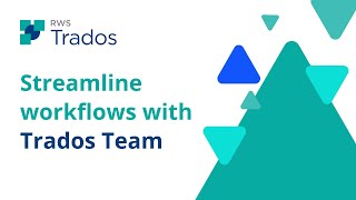 Streamline workflows with Trados Team [upl. by Llerref]