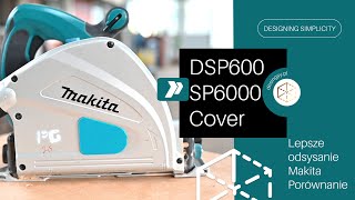 Zaślepki do zagłębiarek Makita DSP600 oraz SP6000 Popraw odsysanie [upl. by Howie]