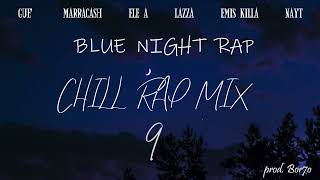 Guè Marracash Ele A Lazza Emis Killa Nayt  Blue Night Rap  Chill rap mix 9 prod Bor7o [upl. by Mair]