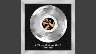 Kriminell feat Zuna Noizy [upl. by Maurice187]