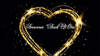 Breunnia “Back At One” BreMix [upl. by Chemaram]