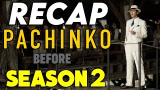 Pachinko Season 1 Recap  Everything You Need To Know Before Season 2 Explained [upl. by Astrahan634]