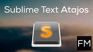 Los Mejores Atajos de Teclado para Sublime Text [upl. by Ahsein795]