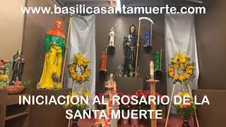 Iniciación al Rosario de la Santa Muerte [upl. by Adala]