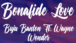 Buju Banton  Bonafide Love Better Quality Audio Ft Wayne Wonder [upl. by Joseph]