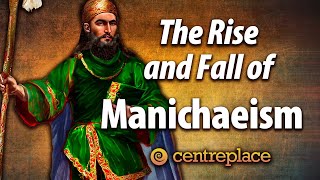 The Rise and Fall of Manichaeism [upl. by Rosalinda593]