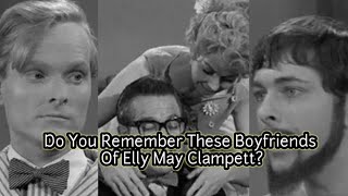 Do You Remember These Boyfriends Of Elly May Clampett [upl. by Oluap]