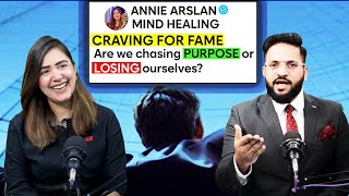 Craving Fame Are We Chasing Purpose or Losing Ourselves  Ft Annie Arsalan  theranjeetkumarshow [upl. by Anelec268]