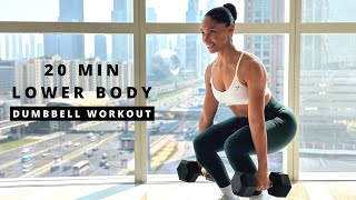 20 Minute  Lower Body Workout using Dumbbells Build muscle amp strength [upl. by Vanny516]