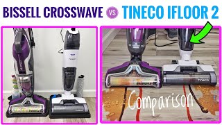 BISSELL Crosswave Pet Pro vs Tineco iFLOOR 2 Cordless Floor Cleaner Comparison [upl. by Milore]