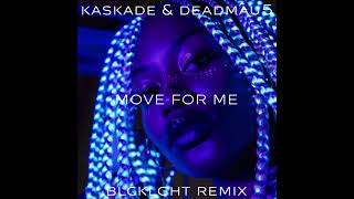 Kaskade amp deadmau5  Move for Me BLCKLGHT Remix [upl. by Hamer]