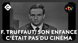 François Truffaut son enfance c’était pas du cinéma  C à vous  22102024 [upl. by Tandie]