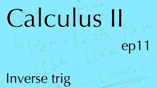 Calculus II ep11 More inverse trig Sep 25 2024 [upl. by Flight]