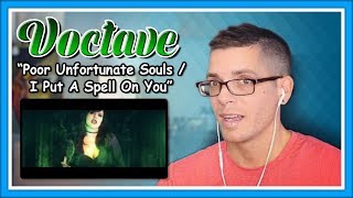 Voctave Reaction  Poor Unfortunate SoulsI Put A Spell On You ft Rachel Potter [upl. by Seppala]